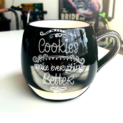 Cookies make everything better - cookies,